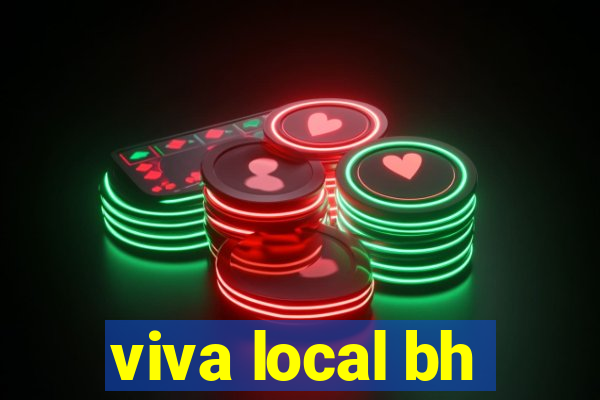 viva local bh